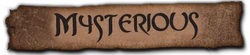 Mysterious