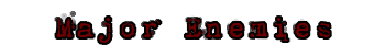 Major enemies title