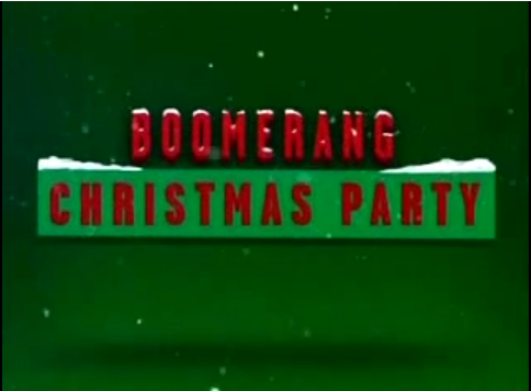 Boomerang Christmas Party | Boomerpedia | Fandom powered by Wikia