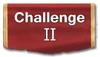 Challenge II