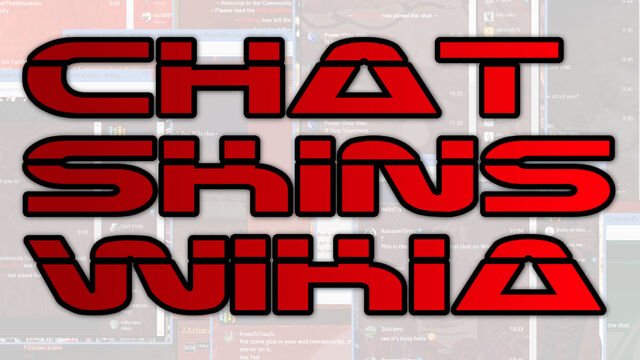 File:Wallpaper Chat Skins Wikia 001.jpg