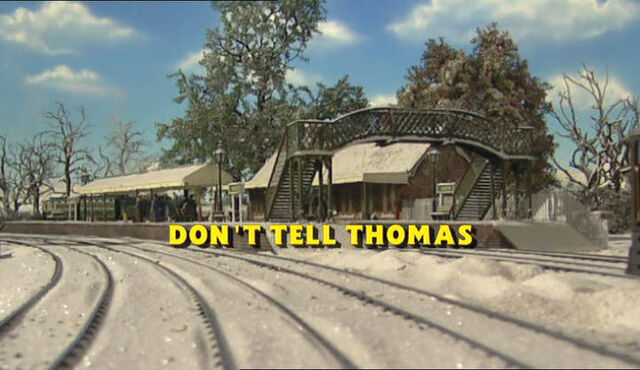 File:Don'tTellThomasTitleCard.jpg