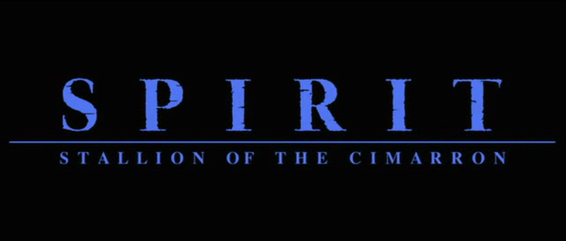 Spirit: Stallion of the Cimarron | Dreamworks Animation Wiki | Fandom