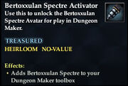 Bertoxxulan Spectre Activator