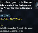 Bertoxxulan Spectre Activator
