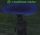 A murkbloom watcher