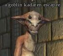 A goblin kadaren escapee