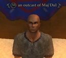 An outcast of Maj'Dul