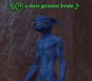 A mist grinnin brute