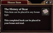 The History of Iksar (House Item)