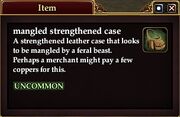Mangled strengthened case