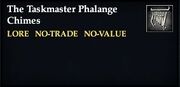 The Taskmaster Phalange Chimes