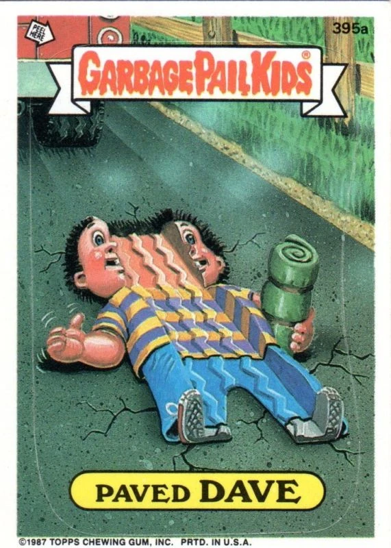 Image Paved Dave.jpg Garbage Pail Kids Wiki Fandom powered by Wikia