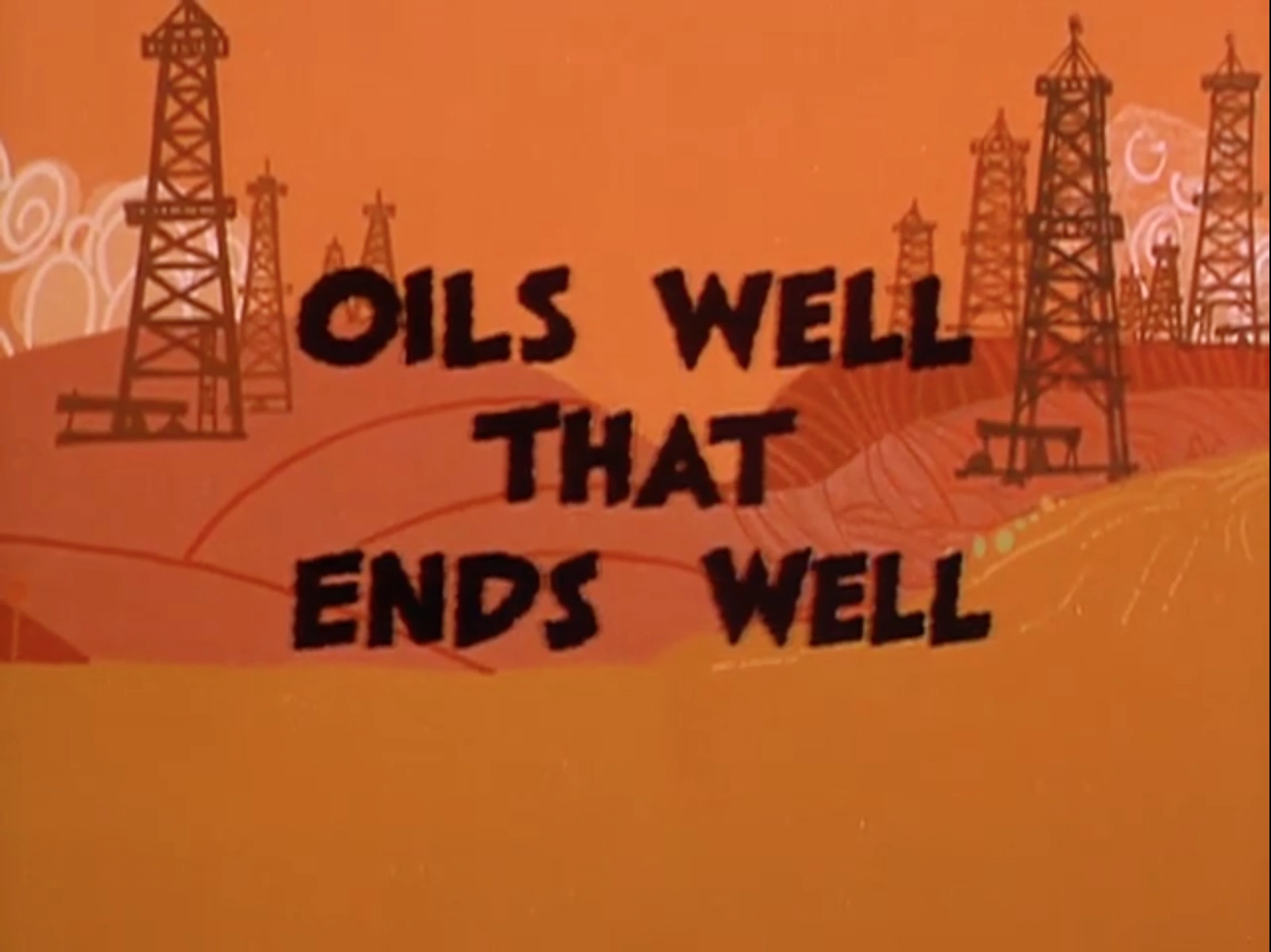 Oils Well That Ends Well HannaBarbera Wiki FANDOM powered by Wikia