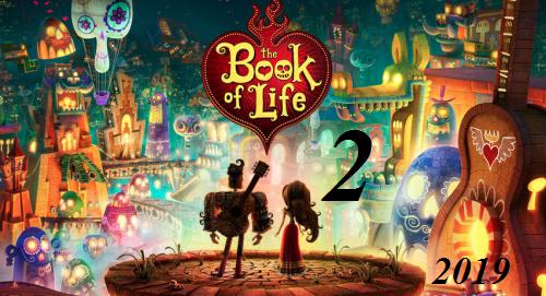 The Book of Life 2 - Idea Wiki - Wikia