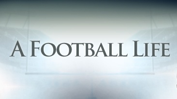 A Football Life A Football Life