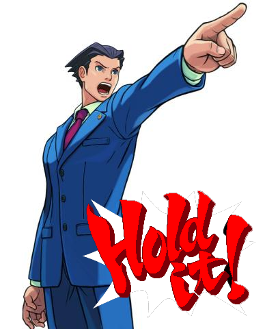 http://vignette2.wikia.nocookie.net/mlp/images/c/c5/Phoenix_wright_hold_it.png/revision/latest?cb=20130324182312