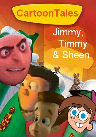 CartoonTales: Jimmy, Timmy and Sheen | The Parody Wiki | FANDOM powered