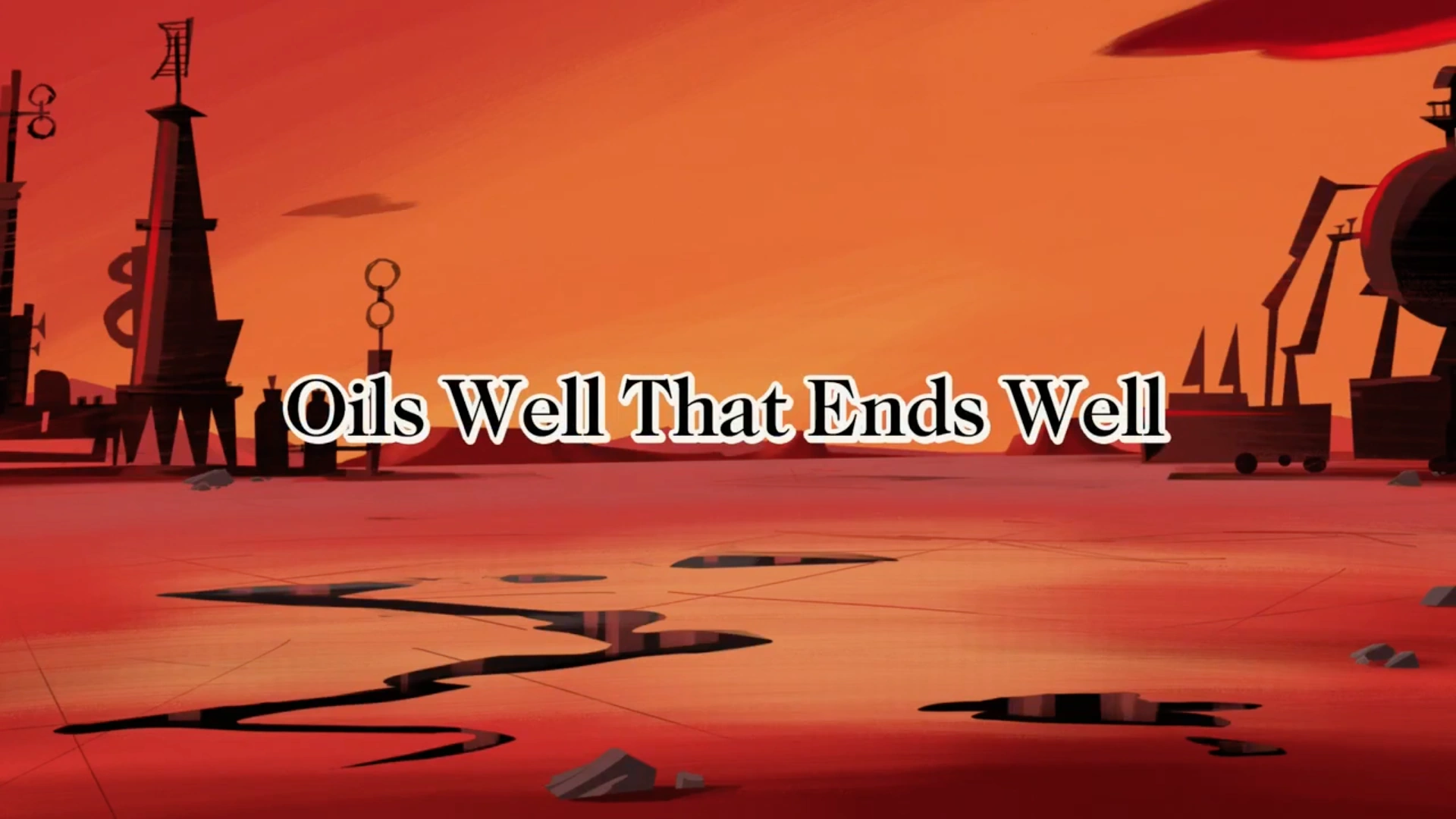 Oils Well That Ends Well Wabbit Wiki FANDOM powered by Wikia