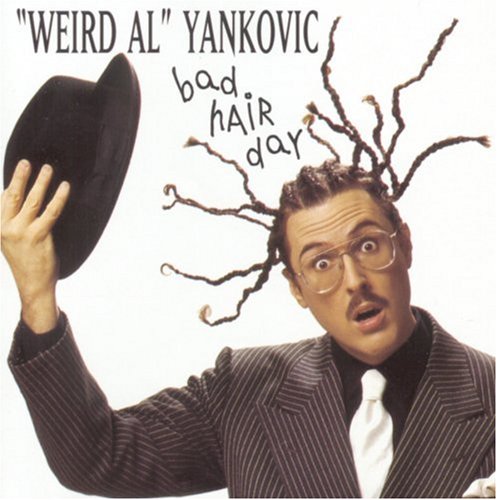 Album:Bad Hair Day | Weird Al Wiki | Fandom powered by Wikia