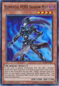 ElementalHEROShadowMist-SDHS-EN-SR-1E.png (384 KB) ElementalHEROShadowMist-SDHS-EN-SR-1E