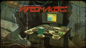 830px-Titlecard S2E23 videomakers