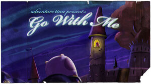 Titlecard S2E20 gowithme