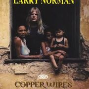 Larry Norman - Copper Wires