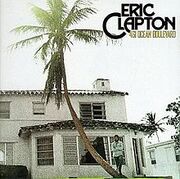 220px-EricClapton461OceanBoulevar-1-