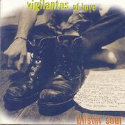 Vigilantes Of Love - Blister Soul