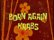 Born Again Krabs