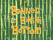 Banned in Bikini Bottom