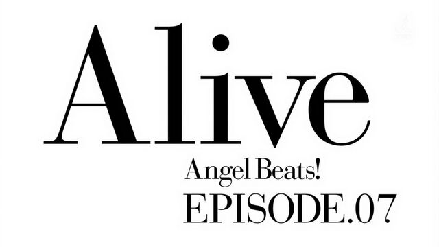 File:Angel Beats! EP07 Alive.jpg