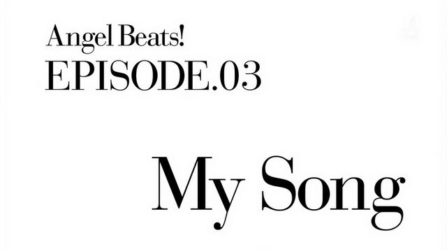 File:Angel Beats! EP3 My Song.jpg