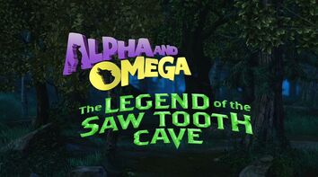 Alpha and omega the legend of the saw toothed cave title card 2014