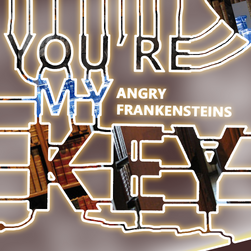 Angryfrankensteinsyouremykeycover