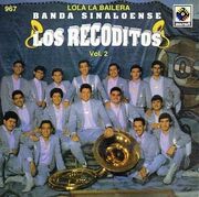 Banda Los Recoditos - Lola la Bailera.jpg.jpeg