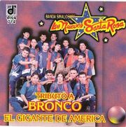 Los-Nuevos-Santa-Rosa-Tributo-a-Bronco.jpg