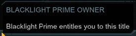 Blacklight Prime Owner