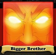 Bigger Brother Avatar