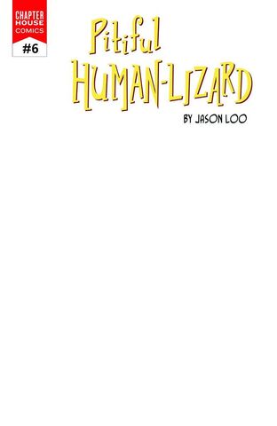 File:PITIFUL-HUMAN-LIZARD-6-BLANK-SKETCH-CVR 1024x1024.jpg