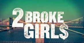 Two broke girls