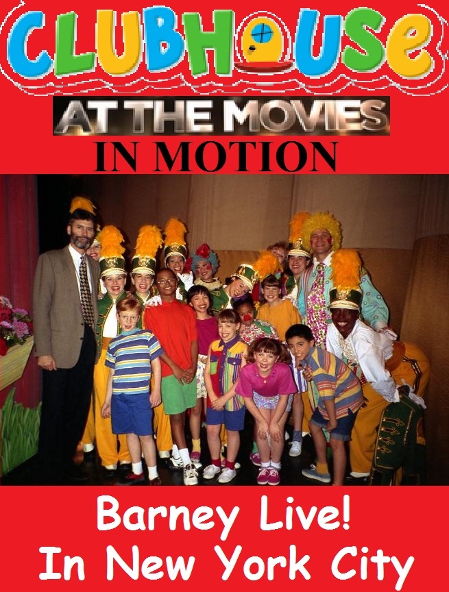 Clubhouse At The Movies In Motion - Barney Live! In New York City