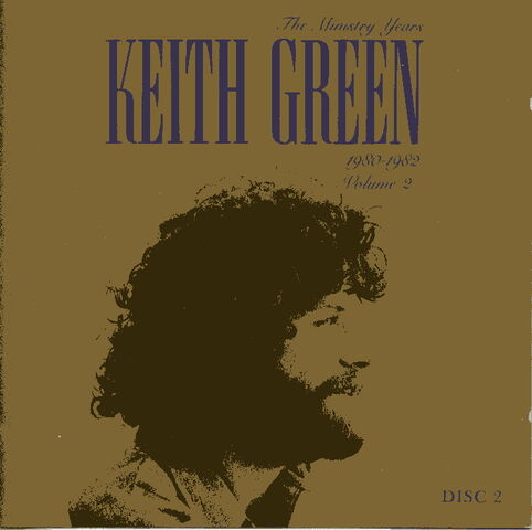 File:Keith Green-The Ministry Years-v2-d2.jpg