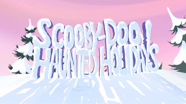 File:Scooby-Doo Haunted Holidays title card.jpg