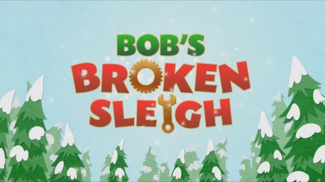 File:Title-BobsBrokenSleigh.jpg