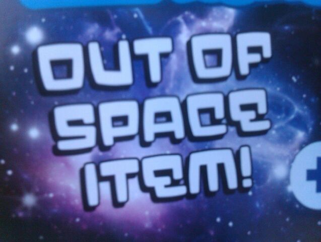 File:Out of Space Item.jpg