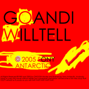 GOANDIWILLTELL 2005