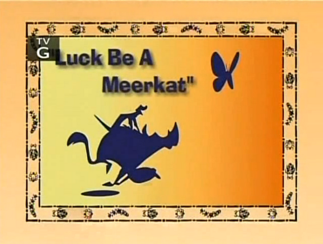 File:Luck Be a Meerkat.png
