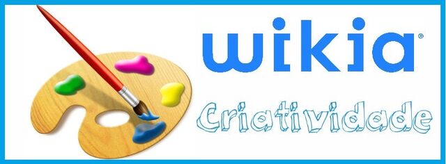 Ficheiro:Wikia Criatividade.jpeg